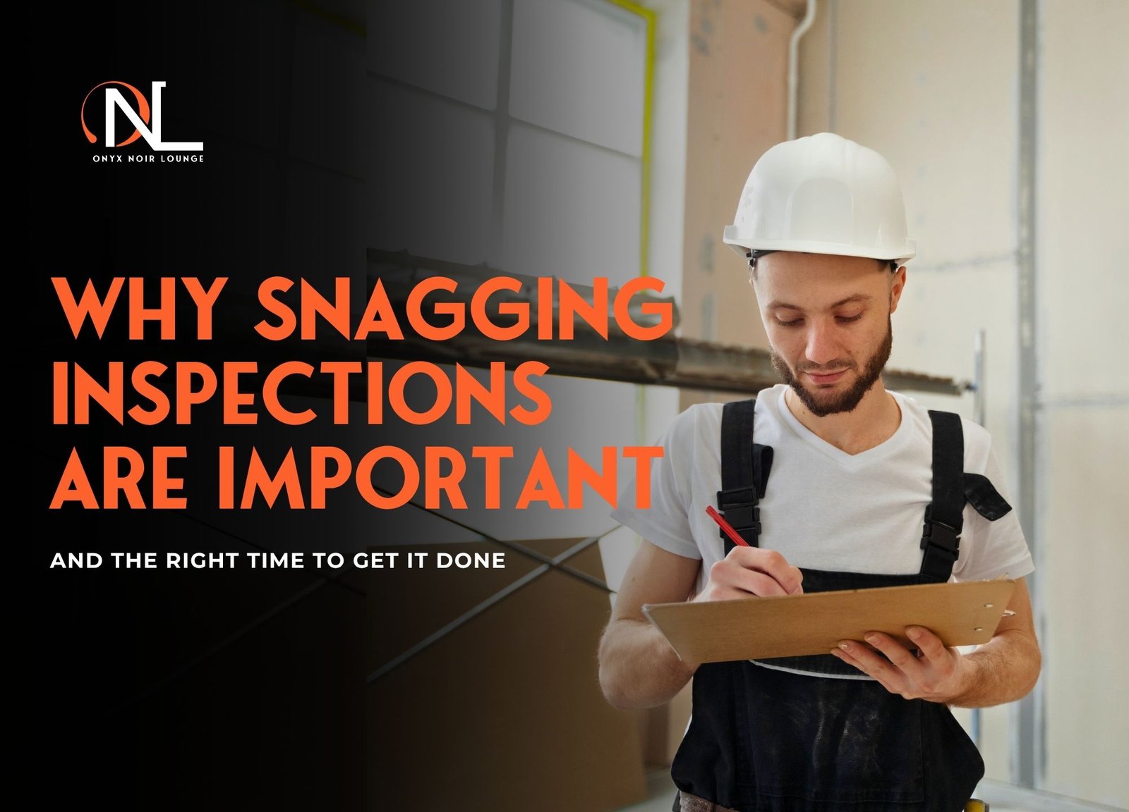 Why Snagging Inspections Are Important