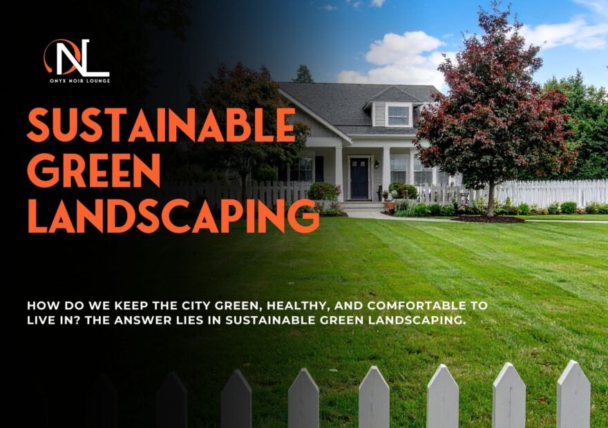 Transforming Abu Dhabi’s Urban Spaces with Sustainable Green Landscaping