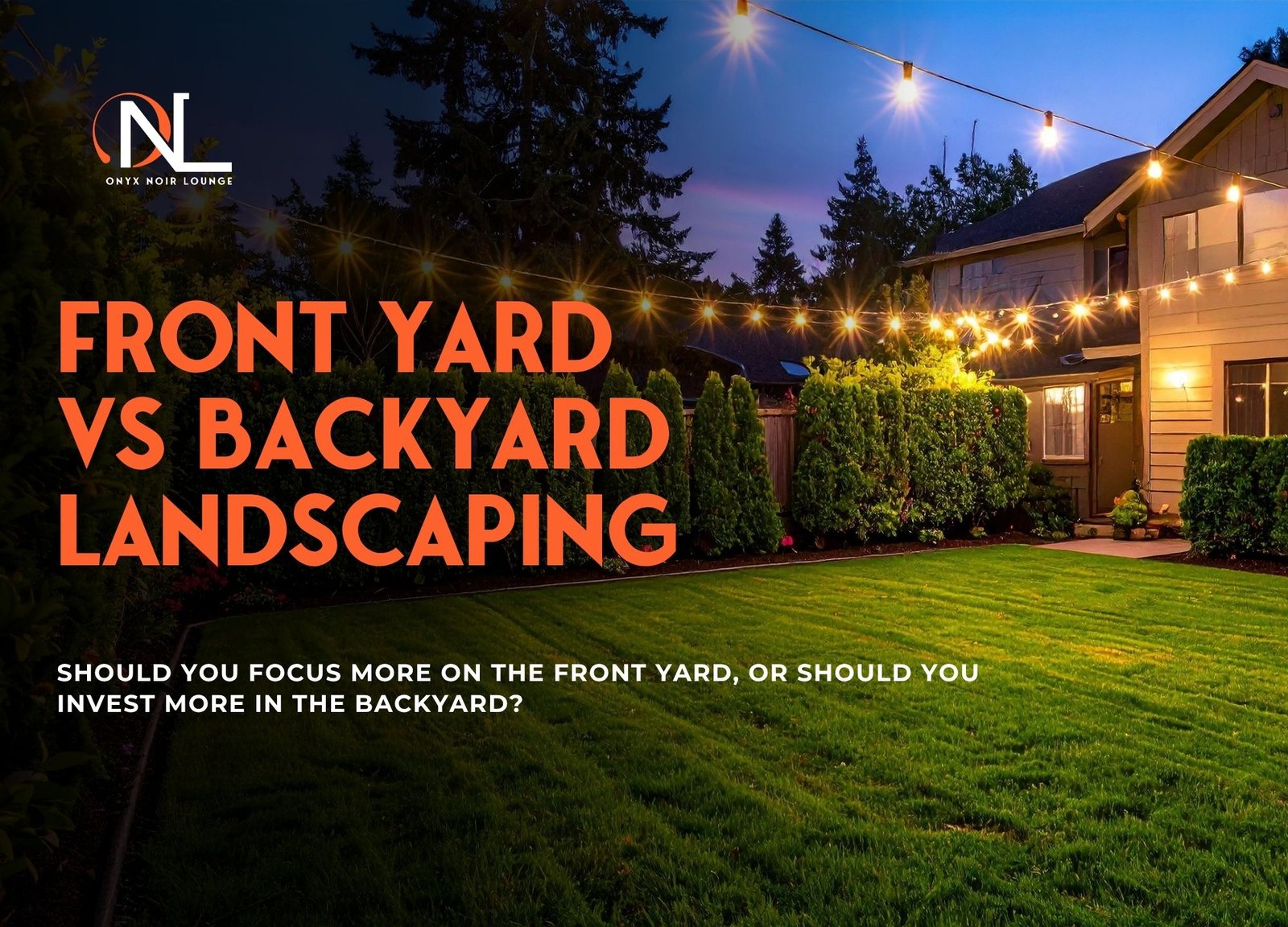 Front Yard vs Backyard Landscaping What Should You Prioritize in Villas